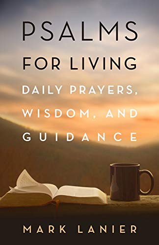 Stock image for Psalms for Living: Daily Prayers, Wisdom, and Guidance for sale by Anybook.com