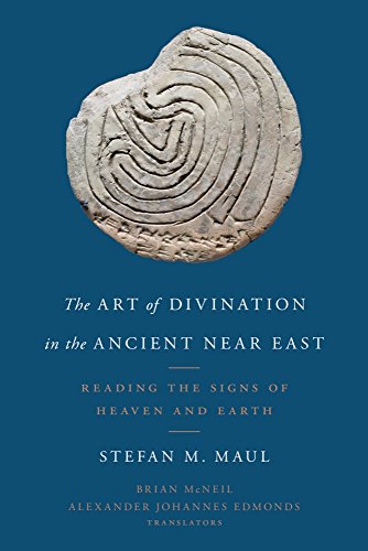 9781481308595: The Art of Divination in the Ancient Near East: Reading the Signs of Heaven and Earth