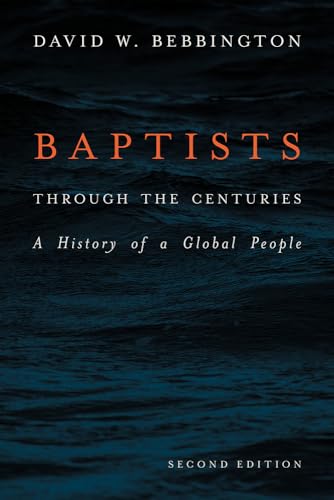 Beispielbild fr Baptists Through the Centuries zum Verkauf von Blackwell's