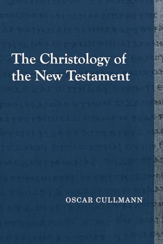 Stock image for The Christology of the New Testament for sale by Revaluation Books