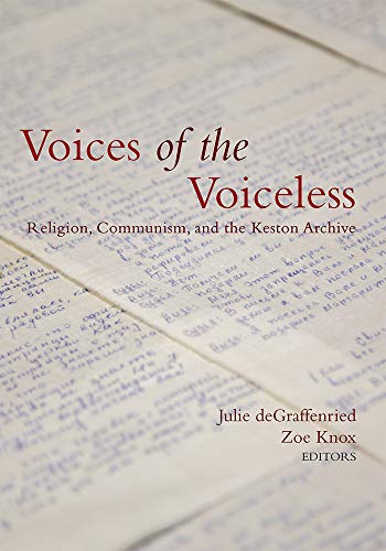 Stock image for Voices of the Voiceless: Religion, Communism, and the Keston Archive for sale by SecondSale
