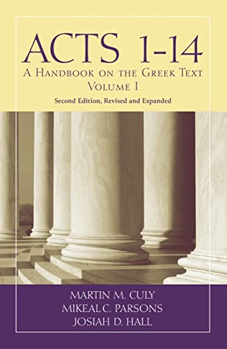 Stock image for Acts 1-14 : A Handbook on the Greek Text for sale by GreatBookPrices