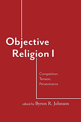 Beispielbild fr Objective Religion: Competition, Tension, Perseverance: 1 zum Verkauf von Cambridge Rare Books