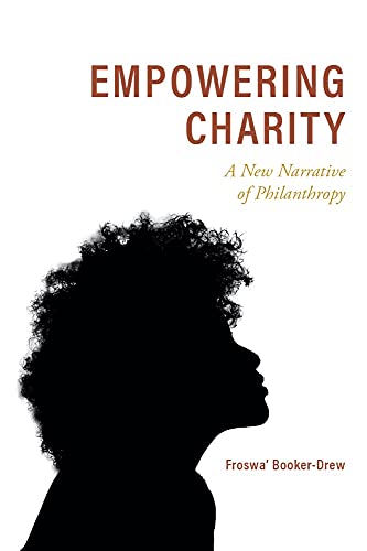 

Empowering Charity: A New Narrative of Philanthropy