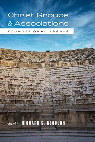 Imagen de archivo de Christ Groups and Associations: Foundational Essays a la venta por Midtown Scholar Bookstore