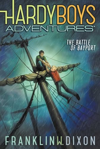 Stock image for The Battle of Bayport : Hardy Boy Adventures #6 for sale by Wally's Books