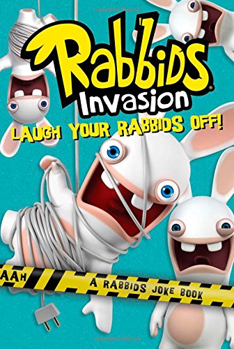 Beispielbild fr Laugh Your Rabbids Off!: A Rabbids Joke Book (Rabbids Invasion) zum Verkauf von Jenson Books Inc