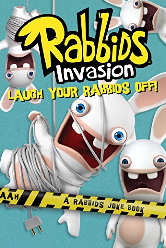 Stock image for Laugh Your Rabbids Off!: A Rabbids Joke Book (Rabbids Invasion) for sale by Jenson Books Inc