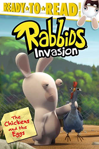 Stock image for The Chickens and the Eggs (Rabbids Invasion) for sale by GoldBooks
