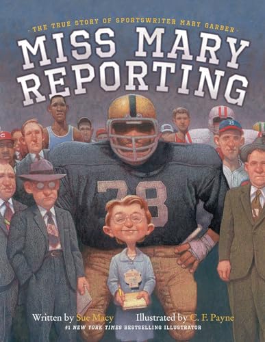 Beispielbild fr Miss Mary Reporting: The True Story of Sportswriter Mary Garber zum Verkauf von SecondSale