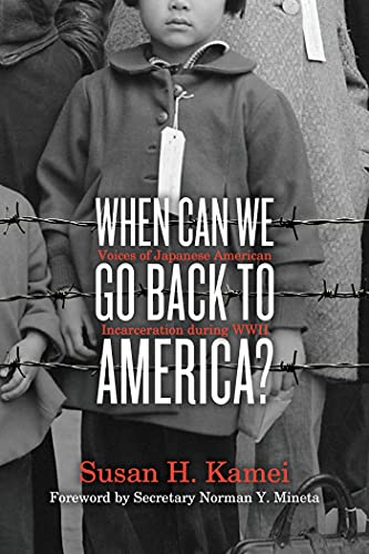 

When Can We Go Back to America: Voices of Japanese American Incarceration During World War II [Hardcover ]