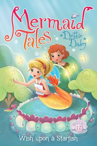 Beispielbild fr Wish upon a Starfish (12) (Mermaid Tales) zum Verkauf von Wonder Book