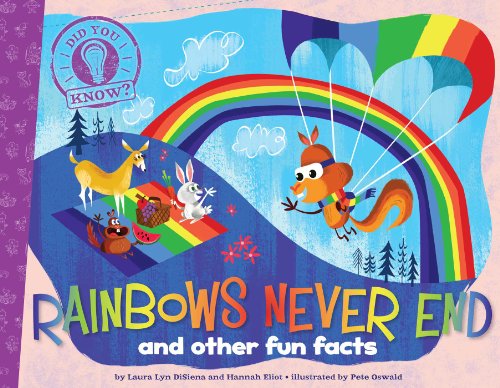 9781481402750: Rainbows Never End: and other fun facts