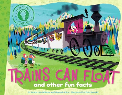Beispielbild fr Trains Can Float: and other fun facts (Did You Know?) zum Verkauf von HPB-Diamond