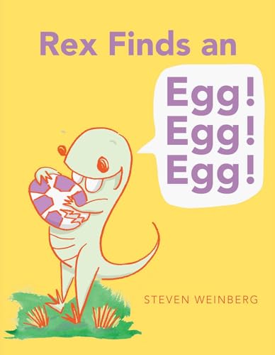 Beispielbild fr Rex Finds an Egg! Egg! Egg! zum Verkauf von SecondSale