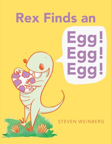 Stock image for Rex Finds an Egg! Egg! Egg! for sale by SecondSale