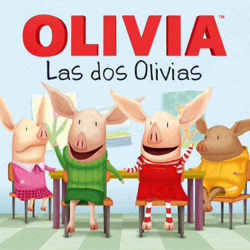 Stock image for Las Dos Olivias (Olivia Meets Olivia) for sale by Better World Books