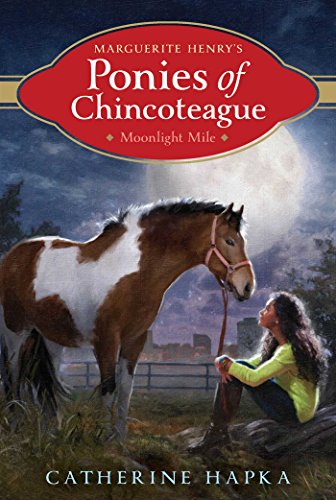 Beispielbild fr Moonlight Mile (4) (Marguerite Henry's Ponies of Chincoteague) zum Verkauf von BooksRun