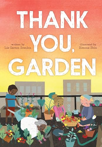 Beispielbild fr Thank You, Garden zum Verkauf von Better World Books