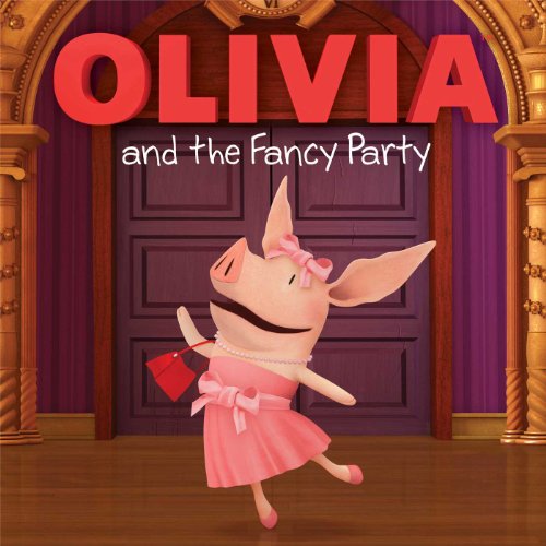 Stock image for OLIVIA and the Fancy Party for sale by Better World Books