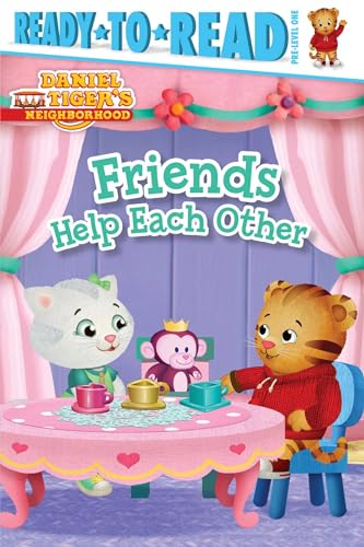 9781481403665: Friends Help Each Other: Ready-To-Read Pre-Level 1 (Daniel Tiger's Neighborhood: Ready-to-Read, Pre-Level 1)