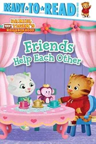 9781481403672: Friends Help Each Other: Ready-To-Read Pre-Level 1 (Ready to Read, Pre-Level 1: Daniel Tiger's Neighborhood)