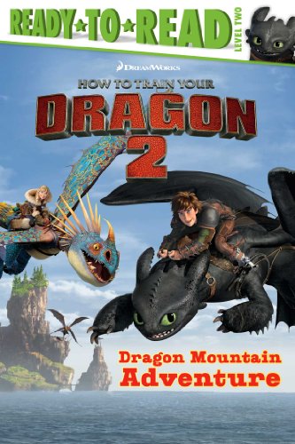 Imagen de archivo de Dragon Mountain Adventure (Ready-To-Read, Level Two: How to Train Your Dragon 2) a la venta por AwesomeBooks