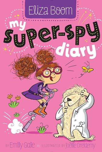 9781481406529: My Super-Spy Diary (2) (Eliza Boom)