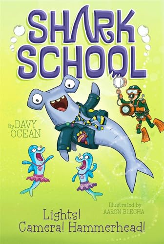 Stock image for Lights! Camera! Hammerhead! (2) (Shark School) for sale by Your Online Bookstore