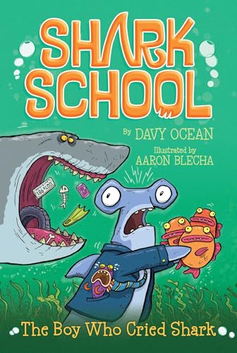 Stock image for The Boy Who Cried Shark (Shark School) for sale by SecondSale