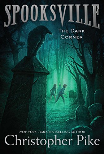 9781481410748: The Dark Corner, Volume 7 (Spooksville)