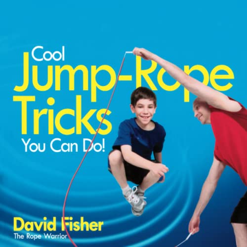 Beispielbild fr Cool Jump-Rope Tricks You Can Do!: A Fun Way to Keep Kids 6 to 12 Fit Year-'round. zum Verkauf von WorldofBooks