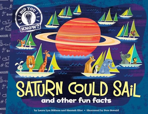 Beispielbild fr Saturn Could Sail : And Other Fun Facts zum Verkauf von Better World Books: West