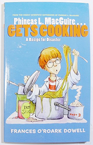 Imagen de archivo de Phineas L. Macguire Gets Cooking a Recipe for Disaster (Part Three) a la venta por Gulf Coast Books