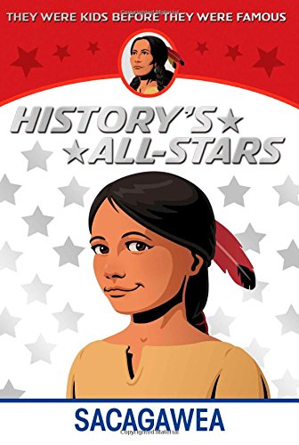 Stock image for Sacagawea (History's All-Stars) for sale by Half Price Books Inc.