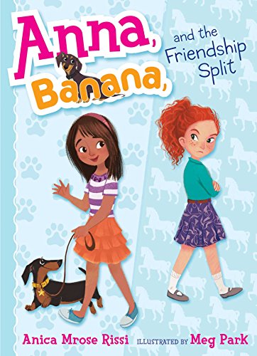 9781481416061: Anna, Banana, and the Friendship Split, Volume 1 (Anna, Banana, 1)