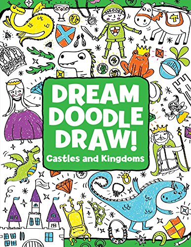 Beispielbild fr Castles and Kingdoms (Dream Doodle Draw!) zum Verkauf von SecondSale