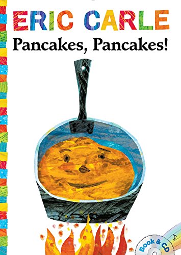 9781481419581: Pancakes, Pancakes! [With Audio CD]: Book and CD (World of Eric Carle)