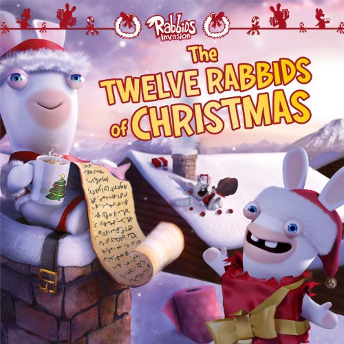 Stock image for The Twelve Rabbids of Christmas (Rabbids Invasion) for sale by Your Online Bookstore