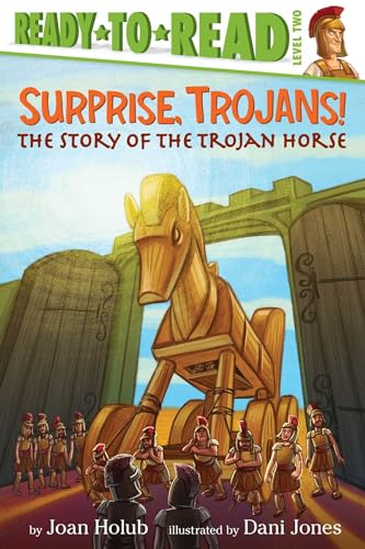 Beispielbild fr Surprise, Trojans! : The Story of the Trojan Horse (Ready-To-Read Level 2) zum Verkauf von Better World Books