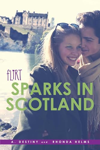 9781481421218: Sparks in Scotland (Flirt)