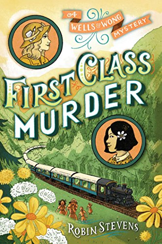 9781481422185: First Class Murder (WELLS & WONG 1ST CLASS M)