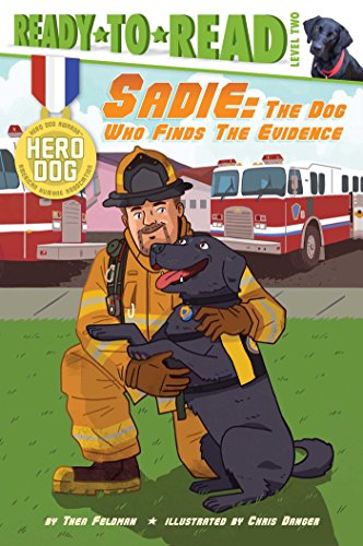 9781481422406: Sadie: The Dog Who Finds the Evidence (Ready-to-Read, Level 2: Hero Dog)