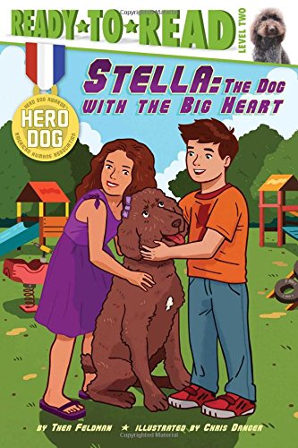 Imagen de archivo de Stella : The Dog with the Big Heart (Ready-To-Read Level 2) a la venta por Better World Books