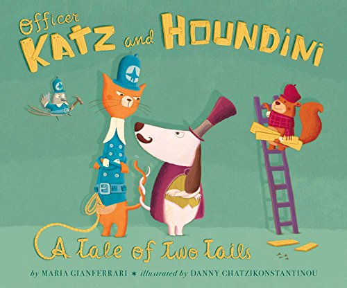 Beispielbild fr Officer Katz and Houndini : A Tale of Two Tails zum Verkauf von Better World Books