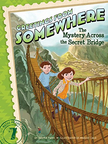 9781481423670: The Mystery Across the Secret Bridge (Greetings from Somewhere) [Idioma Ingls]: Volume 7