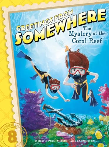 9781481423717: The Mystery at the Coral Reef (Greetings from Somewhere) [Idioma Ingls]: 8 (Greetings from Somewhere, 8)