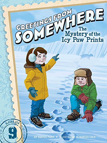 Beispielbild fr The Mystery of the Icy Paw Prints (9) (Greetings from Somewhere) zum Verkauf von Wonder Book