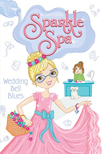 Imagen de archivo de Wedding Bell Blues (8) (Sparkle Spa) a la venta por SecondSale