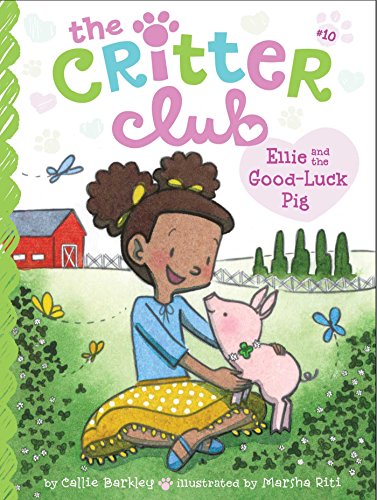 Stock image for Ellie and the Good-Luck Pig (10) (The Critter Club) for sale by Gulf Coast Books